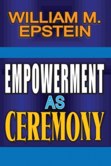 Empowerment as Ceremony