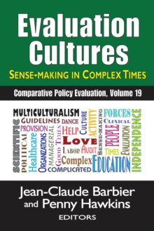 Evaluation Cultures : Sense-Making in Complex Times