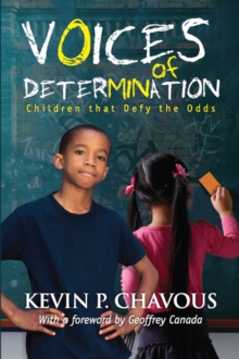 Voices of Determination : Children That Defy the Odds