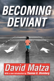 Becoming Deviant