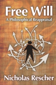 Free Will : A Philosophical Reappraisal