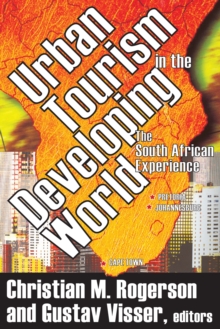 Urban Tourism in the Developing World : The South African Experience