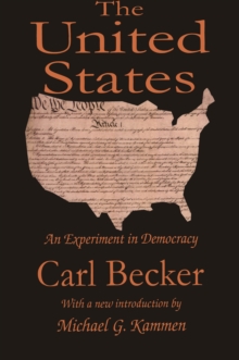 The United States : An Experiment in Democracy