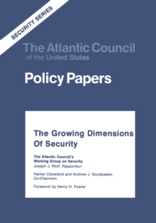 The Growing Dimensions of Security : The Atlantic Council's Working Group on Security