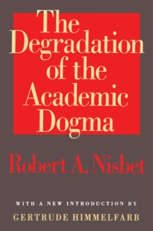 The Degradation of the Academic Dogma