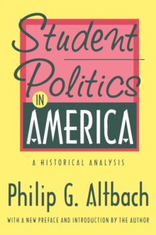 Student Politics in America : A Historical Analysis