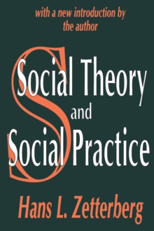 Social Theory and Social Practice