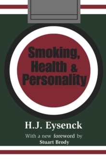 Smoking, Health and Personality