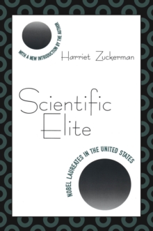 Scientific Elite : Nobel Laureates in the United States