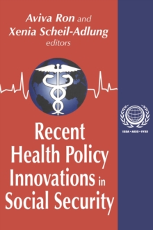 Recent Health Policy Innovations in Social Security