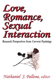 Love, Romance, Sexual Interaction : Research Perspectives from "Current Psychology"