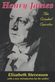 Henry James : The Crooked Corridor