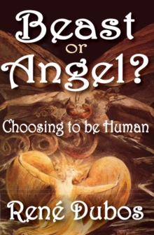 Beast or Angel? : Choosing to be Human