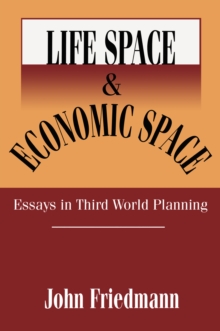 Life Space and Economic Space : Third World Planning in Perspective