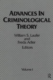 Advances in Criminological Theory : Volume 1