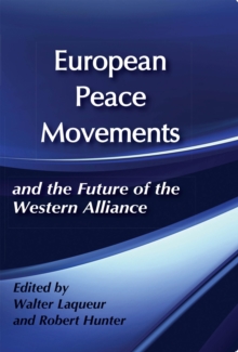 European Peace Movements and the Future of the Western Alliance