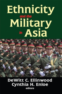 Ethnicity and the Military in Asia