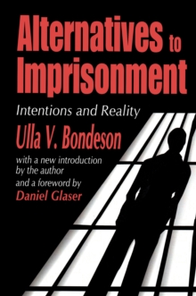 Alternatives to Imprisonment : Intentions and Reality