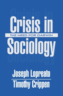 Crisis in Sociology : The Need for Darwin