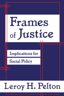 Frames of Justice : Implications for Social Policy