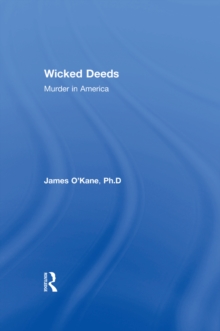 Wicked Deeds : Murder in America