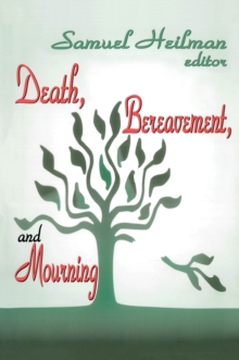 Death, Bereavement, and Mourning