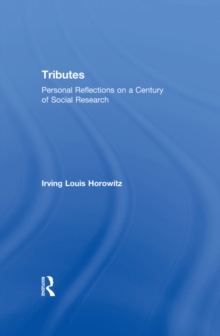 Tributes : Personal Reflections on a Century of Social Research