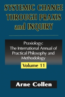 Systemic Change Through Praxis and Inquiry