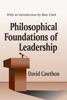 Philosophical Foundations of Leadership