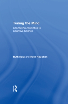 Tuning the Mind : Connecting Aesthetics to Cognitive Science