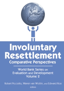 Involuntary Resettlement : Comparative Perspectives