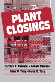 Plant Closings : International Context and Social Costs