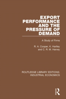 Export Performance and the Pressure of Demand : A Study of Firms