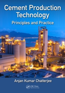 Cement Production Technology : Principles and Practice