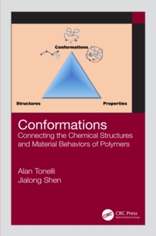 Conformations : Connecting the Chemical Structures and Material Behaviors of Polymers