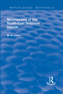 Revival: Melanesians of the South-East Solomon Islands (1927)