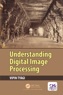 Understanding Digital Image Processing