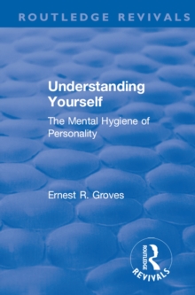 Revival: Understanding Yourself: The Mental Hygiene of Personality (1935)