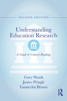 Understanding Education Research : A Guide to Critical Reading