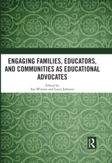 Engaging Families, Educators, and Communities as Educational Advocates