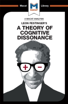 An Analysis of Leon Festinger's A Theory of Cognitive Dissonance