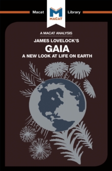 An Analysis of James E. Lovelock's Gaia : A New Look at Life on Earth