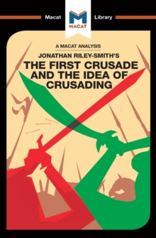 An Analysis of Jonathan Riley-Smith's The First Crusade and the Idea of Crusading