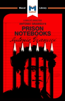 An Analysis of Antonio Gramsci's Prison Notebooks