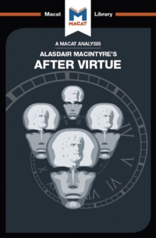 An Analysis of Alasdair MacIntyre's After Virtue