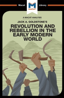 An Analysis of Jack A. Goldstone's Revolution and Rebellion in the Early Modern World