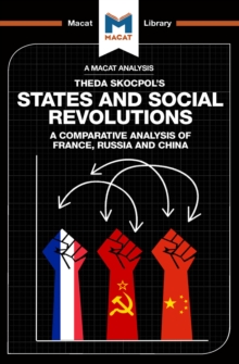 An Analysis of Theda Skocpol's States and Social Revolutions : A Comparative Analysis of France, Russia, and China