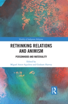 Rethinking Relations and Animism : Personhood and Materiality