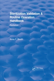 Revival: Sterilization Validation and Routine Operation Handbook (2001) : Radiation