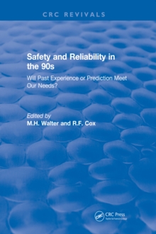 Revival: Safety and Reliability in the 90s (1990) : Will past experience or prediction meet our needs?